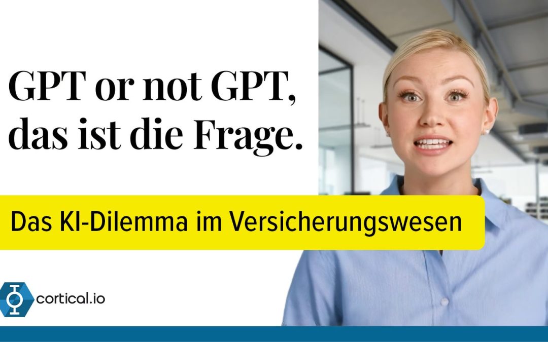 GPT or not GPT, das ist die Frage: Das KI-Dilemma im Versicherungswesen