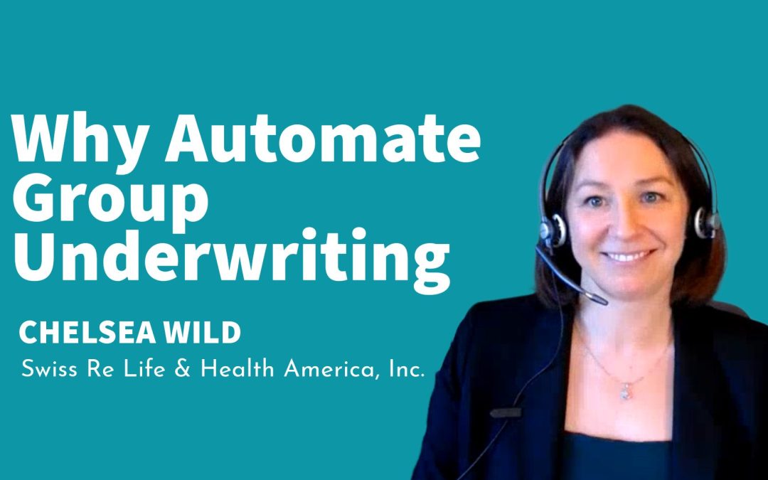 Why Automate Group Underwriting – a Swiss Re Testimonial