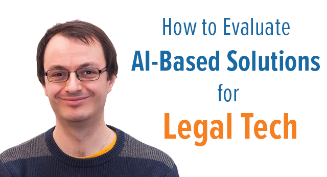 How to Evaluate AI-Based Solutions for Legal Tech